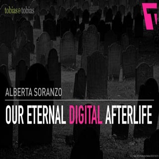 Our eternal digital afterlife — Fro...