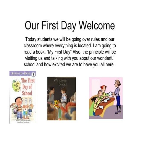 Our first day welcome
