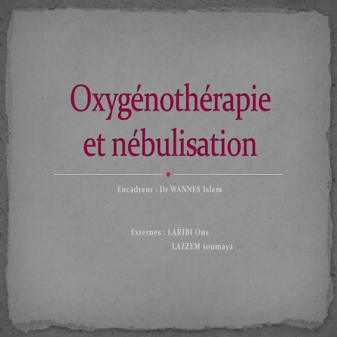 Our oxygénothérapie et nébulisation
