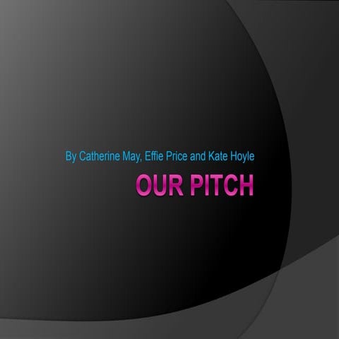 Our pitch