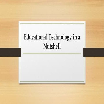 Education Technology in a Nutshell