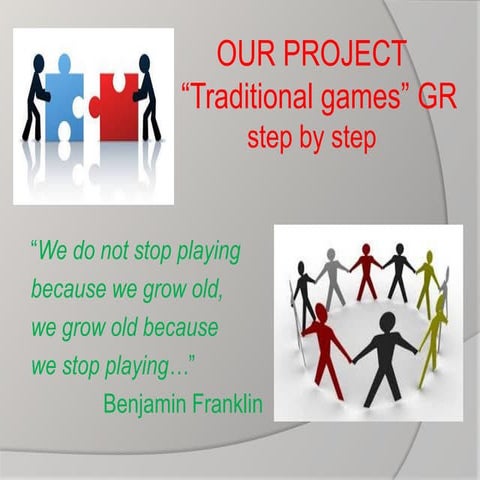 Our project traditional games, step by step