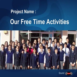 A Students' Project: Our Free Time ...