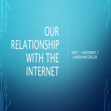 Our relationship with the internet