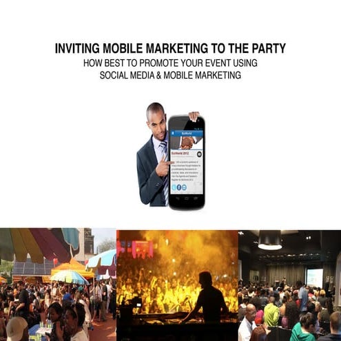 Inviting Mobile Marketing To The Party