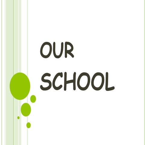 Our school | PPTX