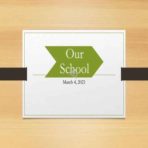 Our School 1 Pptx