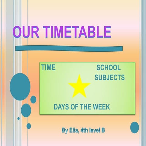 Our school timetable by Elia