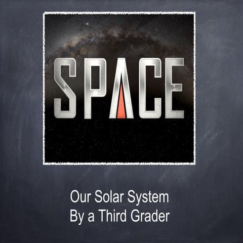 Our solar system by Third Grader