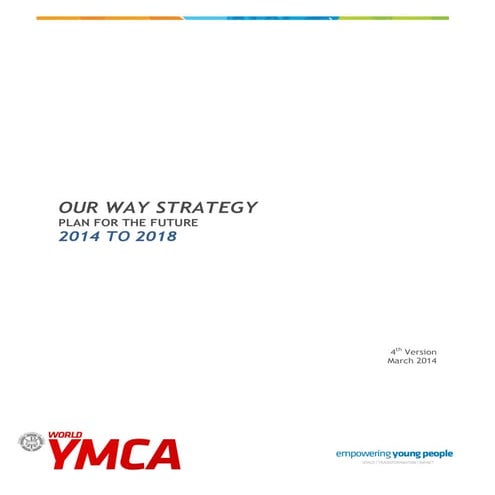 Our way strategy