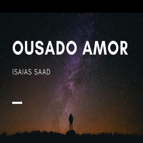 Ousado amor