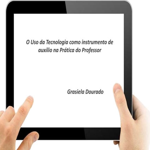O uso da tecnologia como instrumento de auxílio na prática do professor2