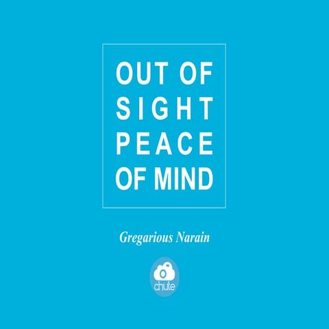 Out of Sight, Peace of Mind