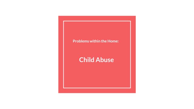 Child Abuse Presentation 