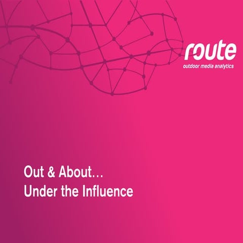 Out and About, Under the Influence