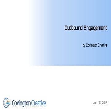 Outbound Engagement by Covington Creative