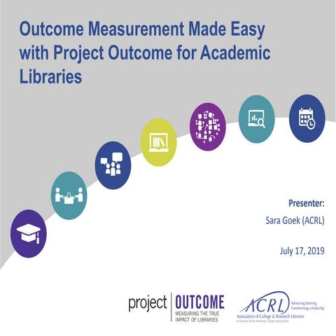 NCompass Live: ACRL Outcome Measurement Made Easy: Project Outcome for Academ...