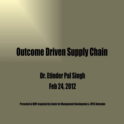 Outcome Driven Supply Chain - Part 1