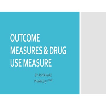 OUTCOME MEASURES & DRUG USE MEASURE.pptx