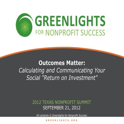 Outcomes Matter: Calculating and Communicating Your Social "Return on Investment"