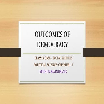 outcomesofdemocracy-2108vfghbergswhderhhhh25.pptx