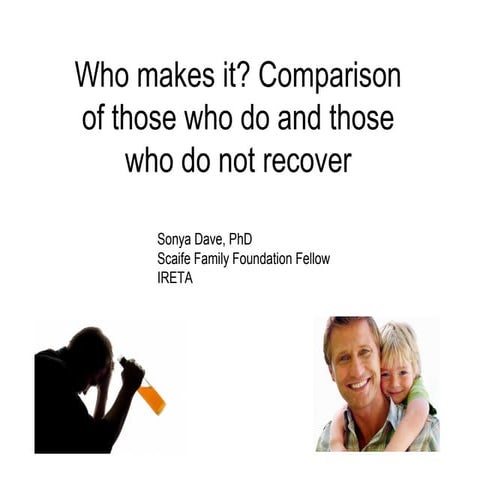Who Makes It?: Comparison of those who do and those who do not recover