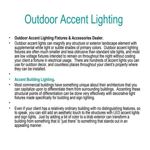 Outdoor accent lighting