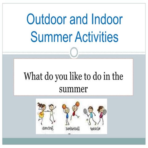 Outdoor and indoor activities | PPTX