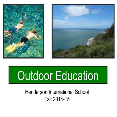 Outdoor Education Presentation 2014