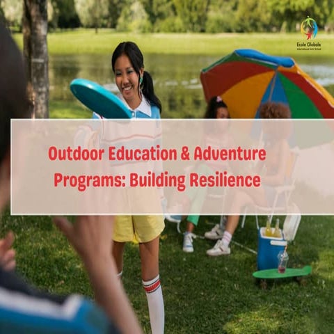 Outdoor Education & Adventure Programs Building Resilience.pdf