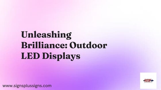 LED Sign Display Outdoor For Effective Outdoor Communication.pdf
