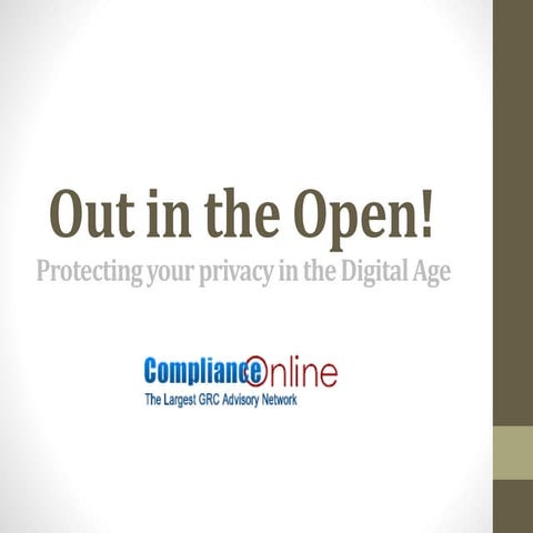 Out in the open  protecting your privacy in the digital age
