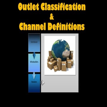 Outlet classification and channel definitions