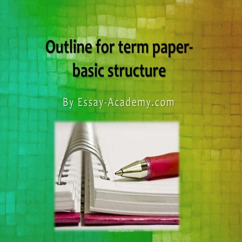 Outline for term paper – basic structure