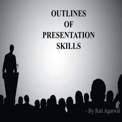 Outlines of a presentation skills