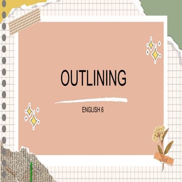 Powerpoint presentation about Outlining. | PDF