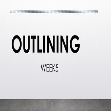 OUTLINING(LESSON 5 in English for Academic and Professional Purposes