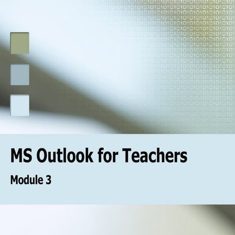 Outlook Module 3  Sept 28, 2007