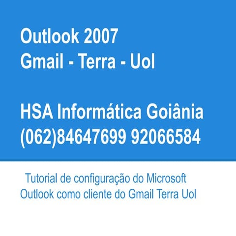 Tutorial Configuração do Microsoft Outlook 2007 como cliente de email do Gmai...