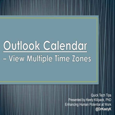 Time Zones in Outlook....the more the merrier!