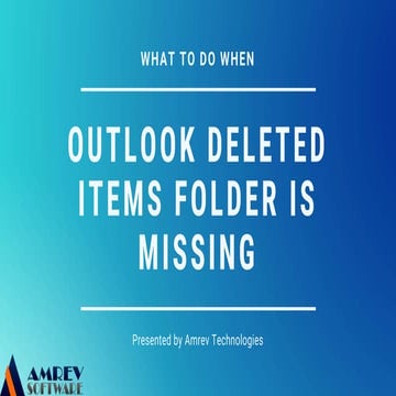 Outlook Deleted Items Folder is Missing