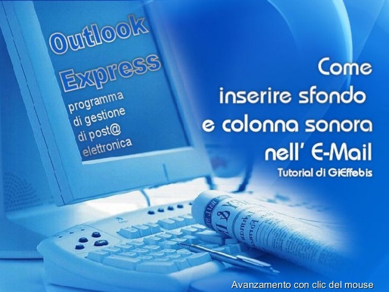 Sfondi Natalizi Per Outlook.Outlook Express Come Inserire Sfondo E Colonna Sonora Alle E Maill