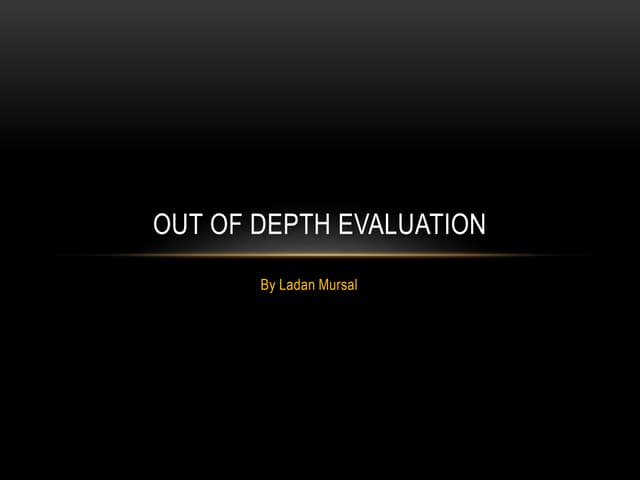 Out of depth evaluation 