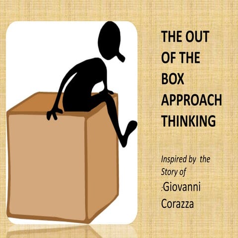 Out of the box thinking | PPTX