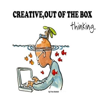 Out of the box thinking