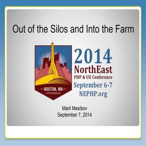Out of the silos and into the farm (NEPHP 2014)