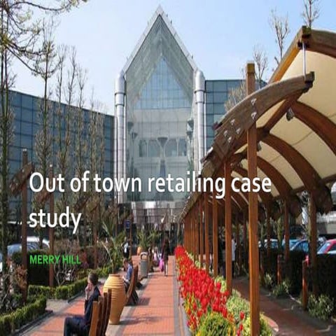 Merry Hill - Out of town retailing case study