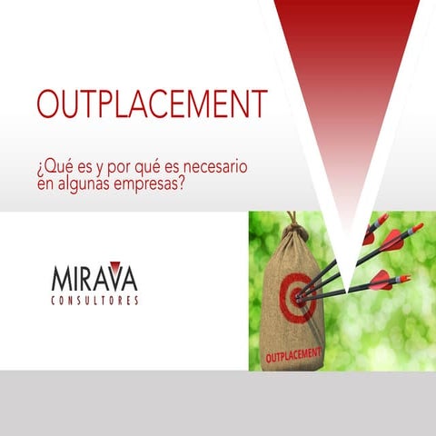 Outplacement, ¿Qué es y por qué es necesario en algunas empresas?