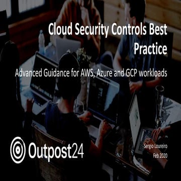 Outpost24 Webinar - cloud security controls best practice