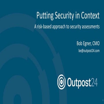 Outpost24 webinar: Risk-based approach to security assessments